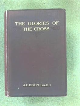 The Glories of the Cross