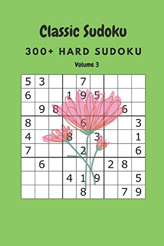 Classic Sudoku: 300+ Hard sudoku Volume 3