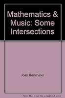 Mathematics & Music: Some Intersections 0940790084 Book Cover