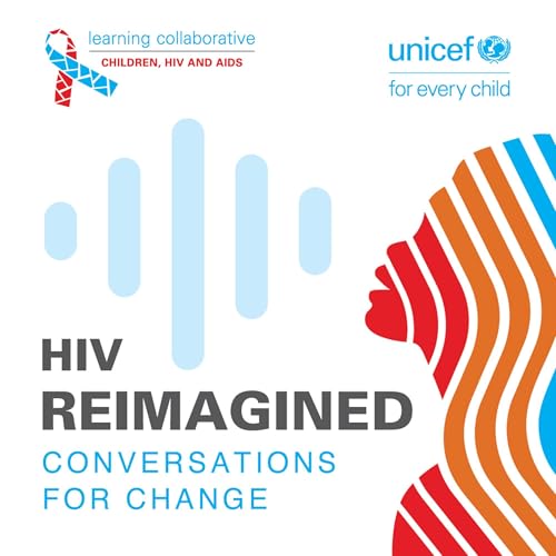 Trailer | HIV Reimagined: Conversations for Change
