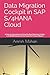 Produktbild Data Migration Cockpit in SAP S/4HANA Cloud: A Step-by-Step Guide to Using the Data Migration Cockpit in S/4HANA Cloud with Use Cases for Finance Objects