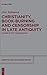 Produktbild Christianity, Book-Burning and Censorship in Late Antiquity: Studies in Text Transmission (Arbeiten zur Kirchengeschichte, 135)