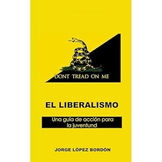 El liberalismo Audiolibro Por Jorge López arte de portada