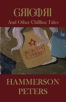 Grigori: And Other Chilling Tales 0993955800 Book Cover