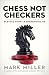 Chess Not Checkers: Elevate Your Leadership Game