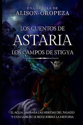 Los Cuentos de Astaria II (Spanish Edition)