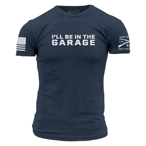 Grunt Style Ill Be in The Garage - Funny Mechanic Graphic Tee Casual Comfort Fit - Mens Short Sleeve T-Shirt - (Midnight Navy X-Large)