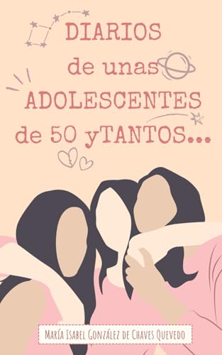 Diarios de unas adolescentes de 50 y tantos...