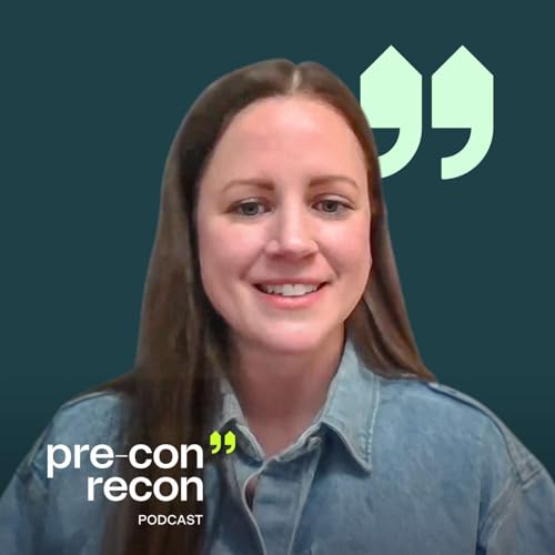 Building 'Not Boring' Real Estate | Pre-Con Recon Podcast Ep. 8