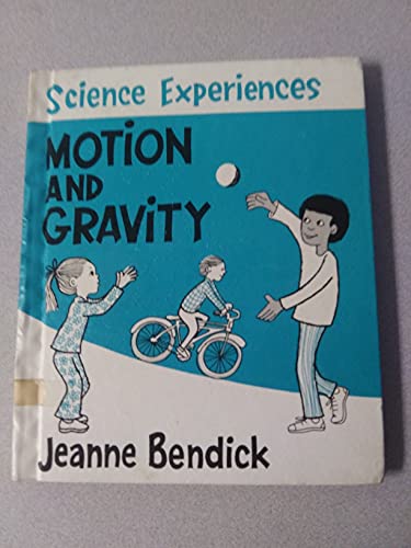 Motion and gravity, (Science experiences) 0531014398 Book Cover