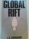 Global Rift: The Third World Comes of Age by L.V. Stavrianos (31-Dec-1981) Paperback