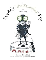 Freddy 'the Essential' Fly B0H1JRPXWW Book Cover