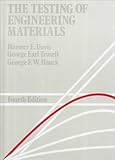 The Testing of Engineering Materials