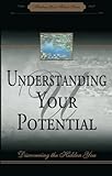 understanding your potential discovering the hidden you