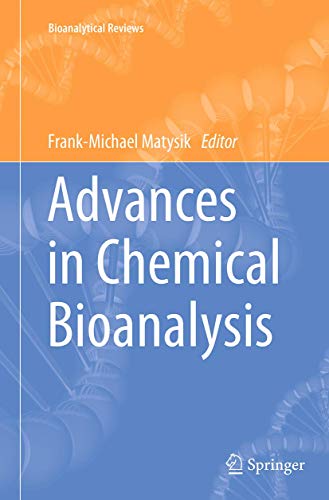 Advances in Chemical Bioanalysis (Bioanalytical Reviews, 1)