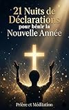  21 Nuits de Déclarations pour Bénir la Nouvelle Année (Mes livres de prière)