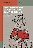 Walther von der Vogelweide: Leich, Lieder, Sangsprüche: Ins Neuhochdeutsche übersetzt von Thomas Bein. Auf der Grundlage der mittelhochdeutschen ... Bein (16. Auflage 2023) (De Gruyter Texte) - Original Author: Walther von der Vogelweide Übersetzer: Thomas Bein 