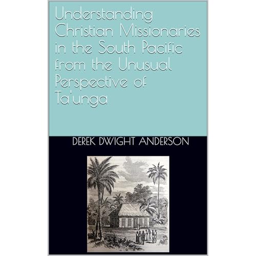 Understanding Christian Missionaries in the South Pacific from the Unusual Perspective of Ta'unga by Derek Dwight Anderson episode artwork