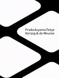 Herzog & De Meuron: Prada Aoyama Tokyo