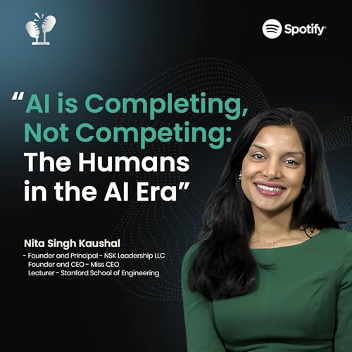 『#57 Adaptability and Human Skills in the AI Era ft. Nita Singh Kaushal (Stanford & NSK Leadership)』のカバーアート