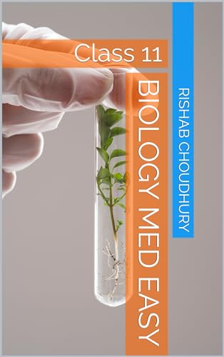 Biology Med Easy: Class 11