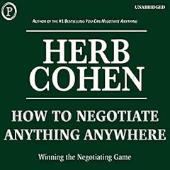 How to Negotiate Anything, Anywhere Audiolibro Por Herb Cohen arte de portada