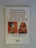 Nofretete, Echnaton und ihre Zeit (Geschichte. Bastei Lübbe Taschenbücher) - Philipp Vandenberg  Nofretete, Echnaton und ihre Zeit (Geschichte. Bastei Lübbe Taschenbücher) - Philipp Vandenberg