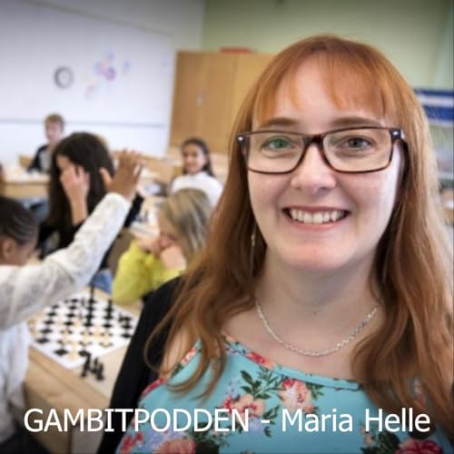 10. Maria Helle - Sveriges enda f&ouml;rstel&auml;rare i schack