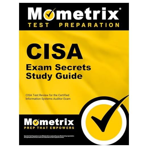 CISA Exam Secrets Study Guide: CISA Test Review for the Certified Information Systems Auditor Exam
