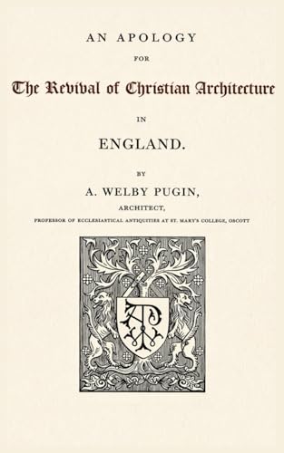 An Apology for the Revival of Christian Architecture in England