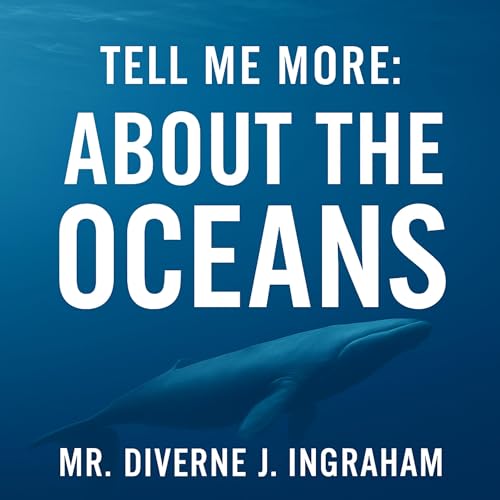 Page de couverture de Tell Me More: About the Oceans