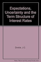 Expectations, uncertainty and the term structure of interest rates 0855200367 Book Cover