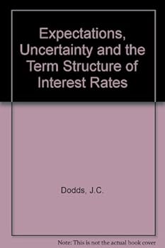 Hardcover Expectations, uncertainty and the term structure of interest rates [Unqualified] Book