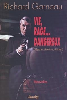 Paperback Vie, rage-- dangereux: Abjectus, diabolicus, ridiculus : nouvelles (French Edition) [French] Book
