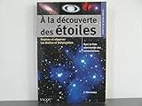  A la découverte des étoiles: Pour repérer et observer les étoiles et les planètes