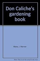 Don Caliche's gardening book B0006WYQZW Book Cover
