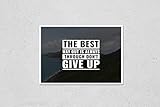HardPress Wall Art Poster Print of The Best Way Out is Always Through Don't Give Up. Inspirational and Motivational Quotes