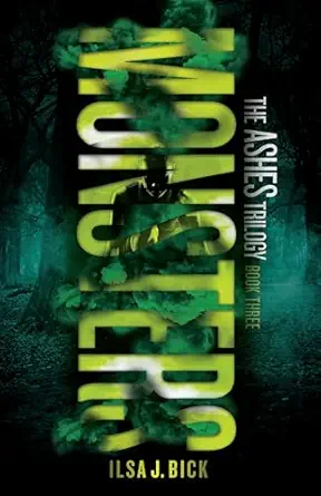 Monsters (The Ashes Trilogy Book 3)