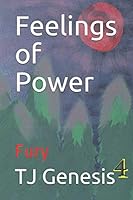 Feelings of Power : Fury 1078154562 Book Cover