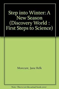 Paperback Step into Winter: A New Season (DISCOVERY WORLD : FIRST STEPS TO SCIENCE) Book