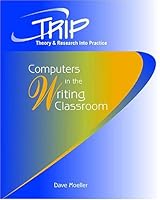 Computers in the Writing Classroom (Theory & Research Into Practice.) 0814108288 Book Cover