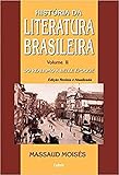  História da Literatura Brasileira - Volume II