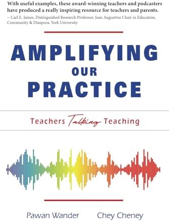 Amplifying Our Practice: Teachers Talking Teaching book cover