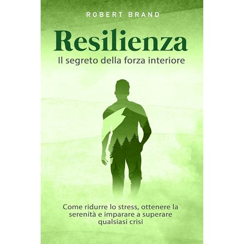 Resilienza - Il segreto della forza interiore Audiolibro Por Robert Brand arte de portada