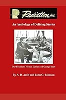 Radiation, inc.: An Anthology of Defining Stories 1091165548 Book Cover