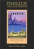 Swedish: Learn to Speak and Understand Swedish with Pimsleur Language Programs