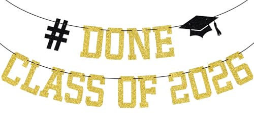 Gold Glitter Done Class of 2026 Banner, I'm Done/Congrats Grad 2026/So Proud of You, 2026 Graduation Party Decorations Supplies