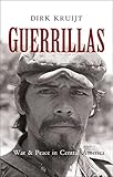guerrilla warfare  Guerrillas: War and Peace in Central America (English Edition)