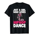 Cool Hip Hop Dance Art For Women Girls Hip Hop Lover Hiphop T-Shirt