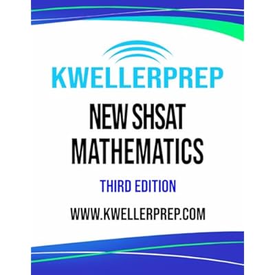 Kweller Prep New SHSAT Mathematics - Third Edition